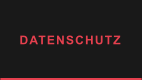 DATENSCHUTZ